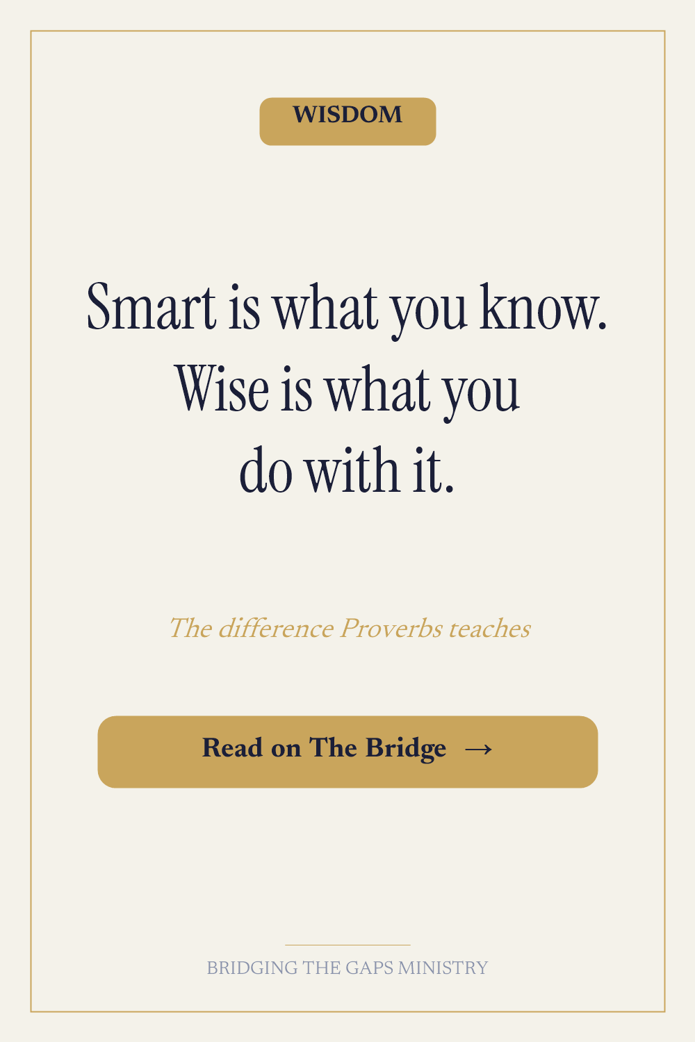 smart vs wise quote — Walking in Wisdom Proverbs study