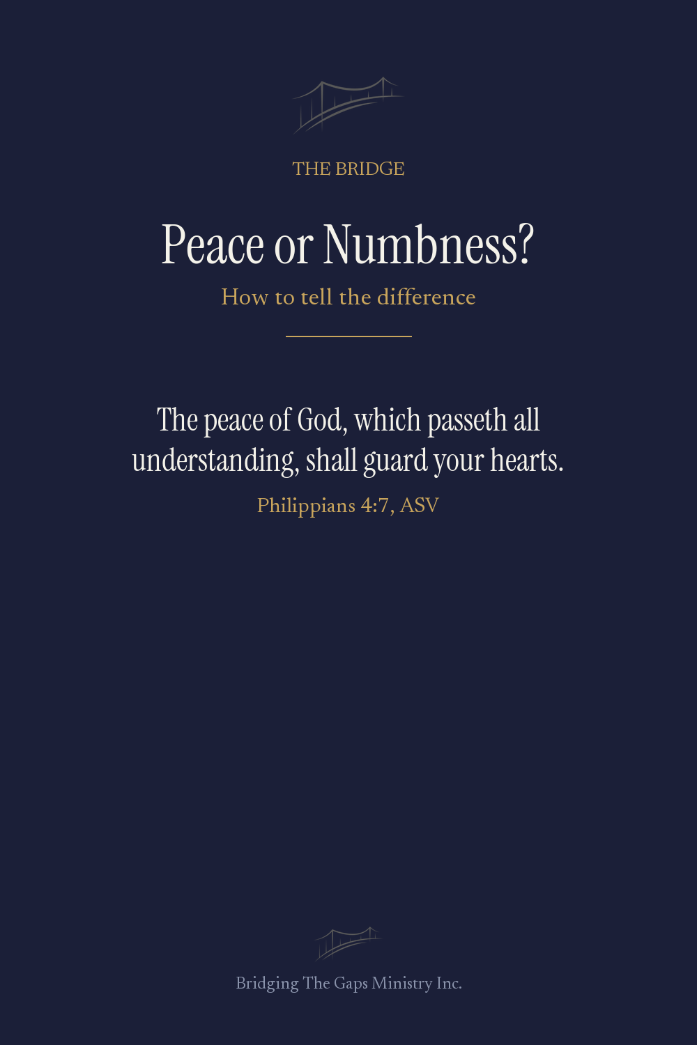 Pinterest pin, Peace or Numbness, how to tell the difference, Philippians 4:7 ASV, The Bridge devotional blog