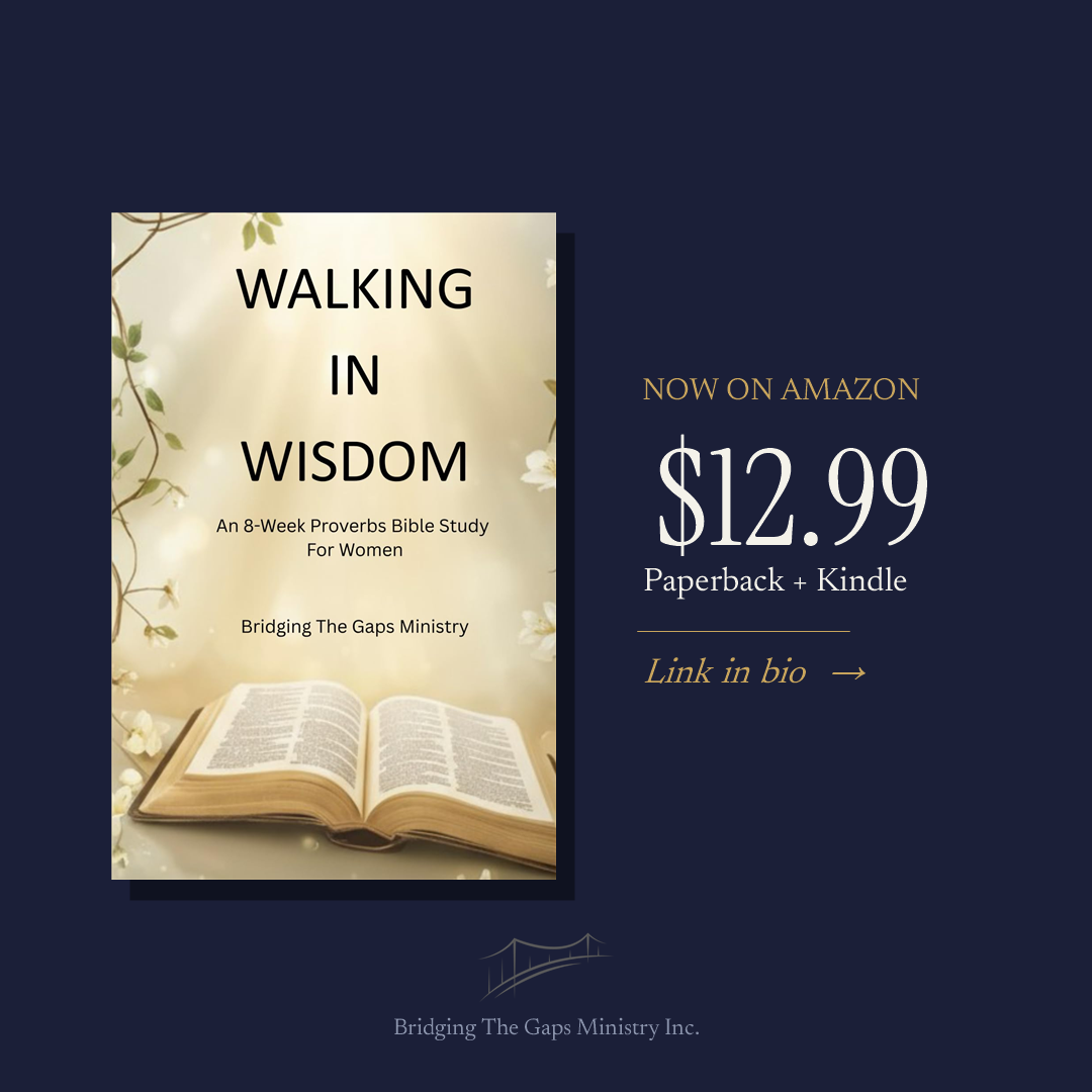 Walking in Wisdom: An 8-Week Proverbs Bible Study for Women — available on Amazon in paperback and Kindle, $12.99