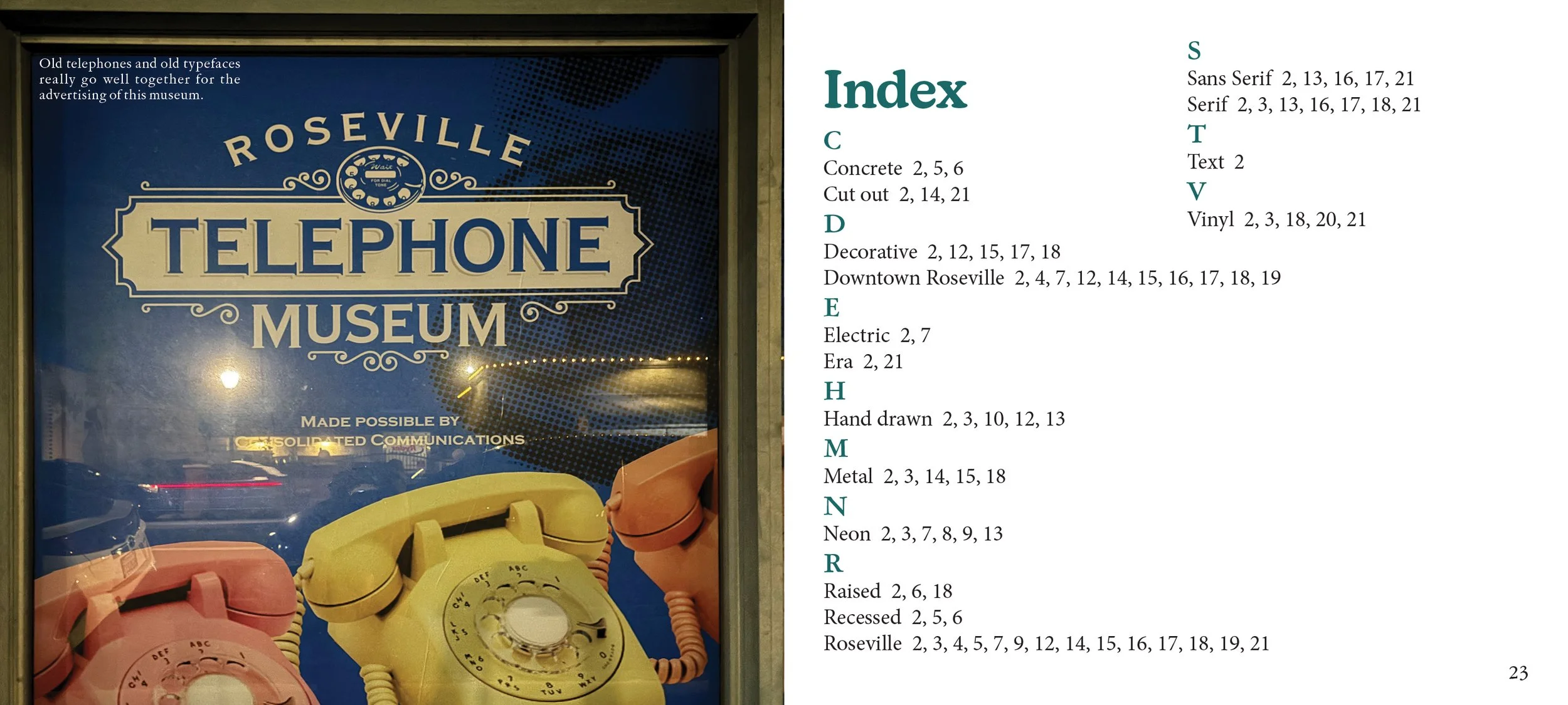 Nouran Badawy |
Vernacular Typography Booket: Vernon Street in Downtown Roseville |
2024 |
InDesign |
5x4.5