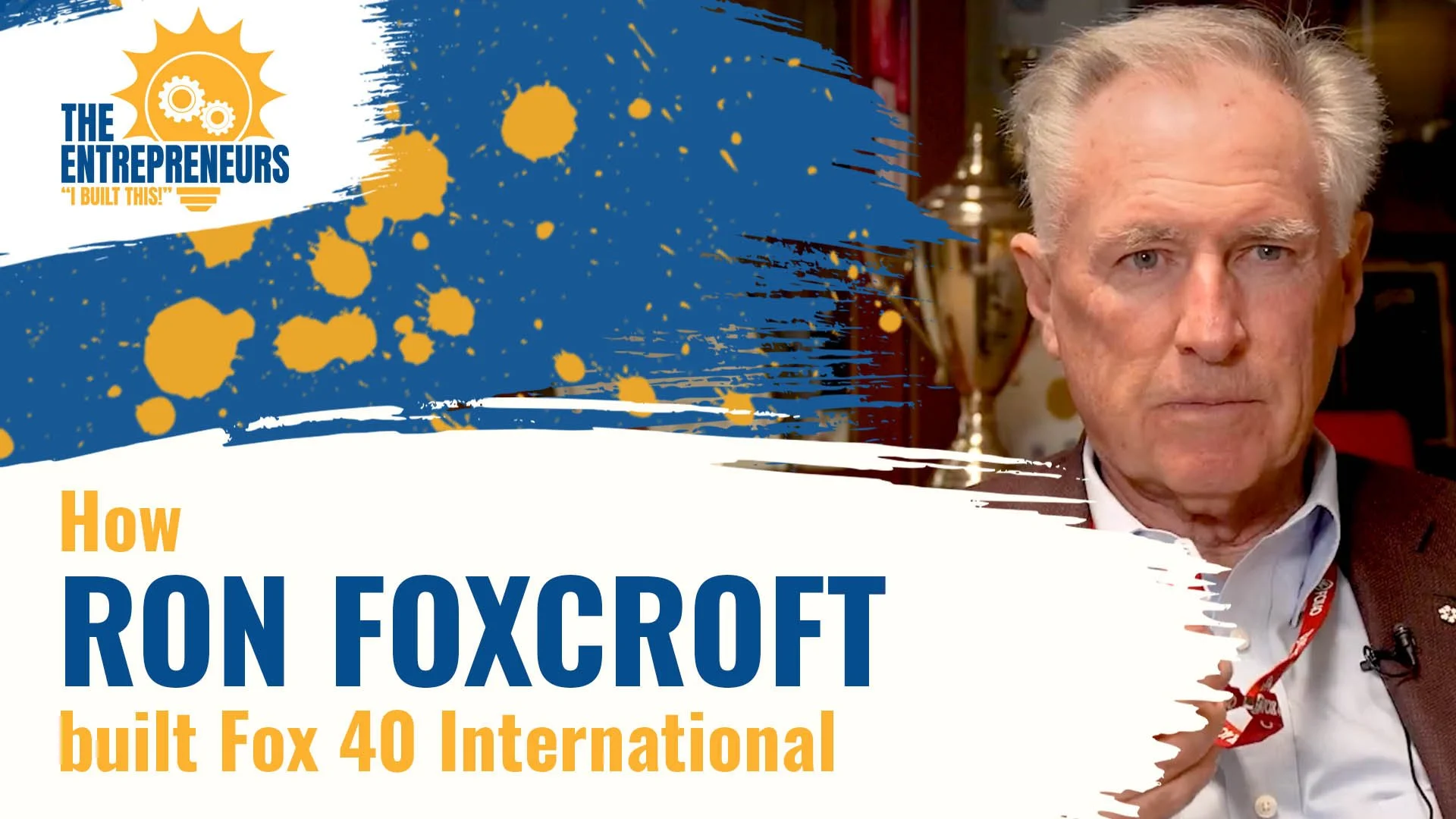 How Ron Foxcroft built Fox 40 International