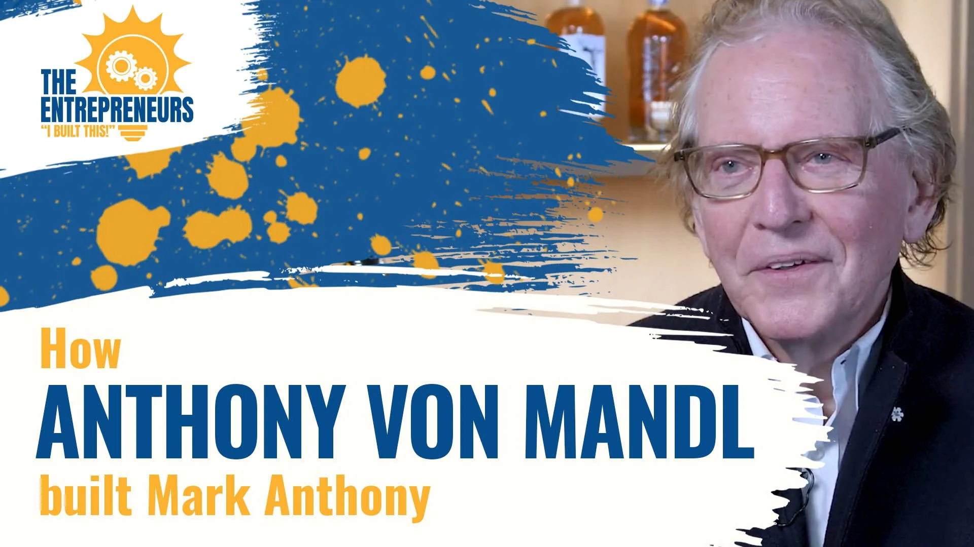 How Anthony von Mandl built Mark Anthony