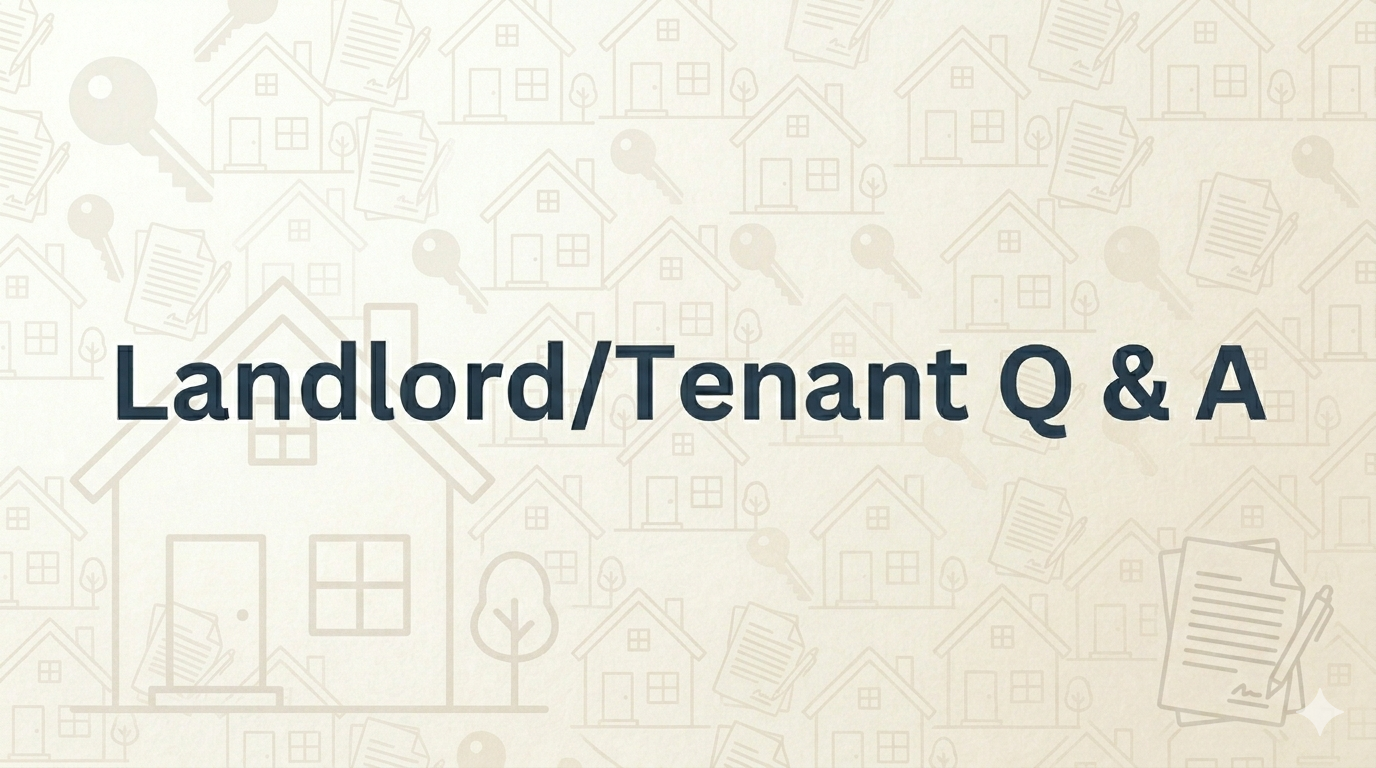 California Landlord/Tenant Questions &amp; Answers