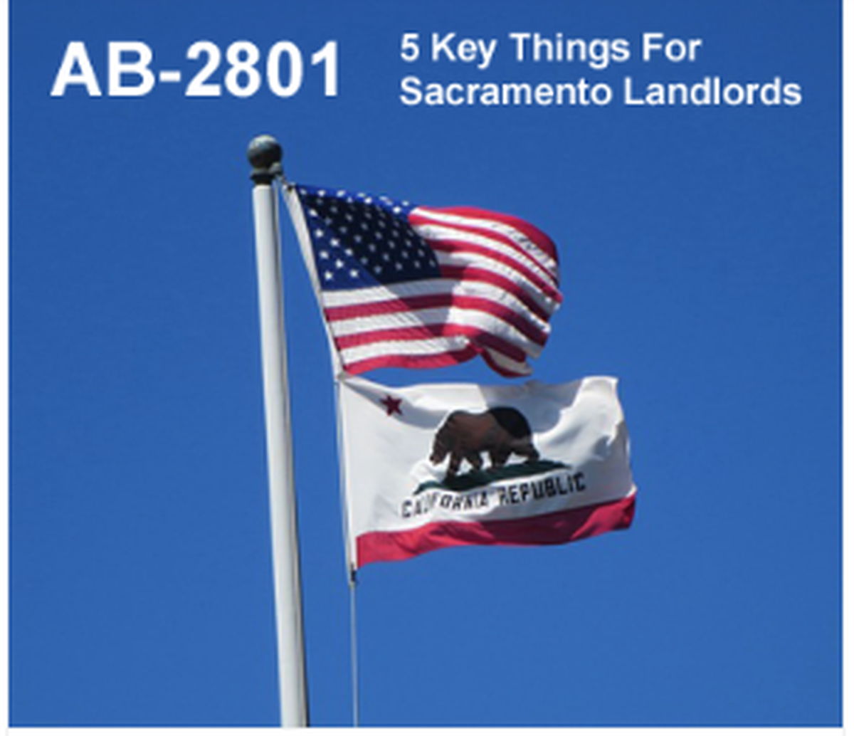 American and California state flags with text referencing AB-2801 and key information for Sacramento landlords