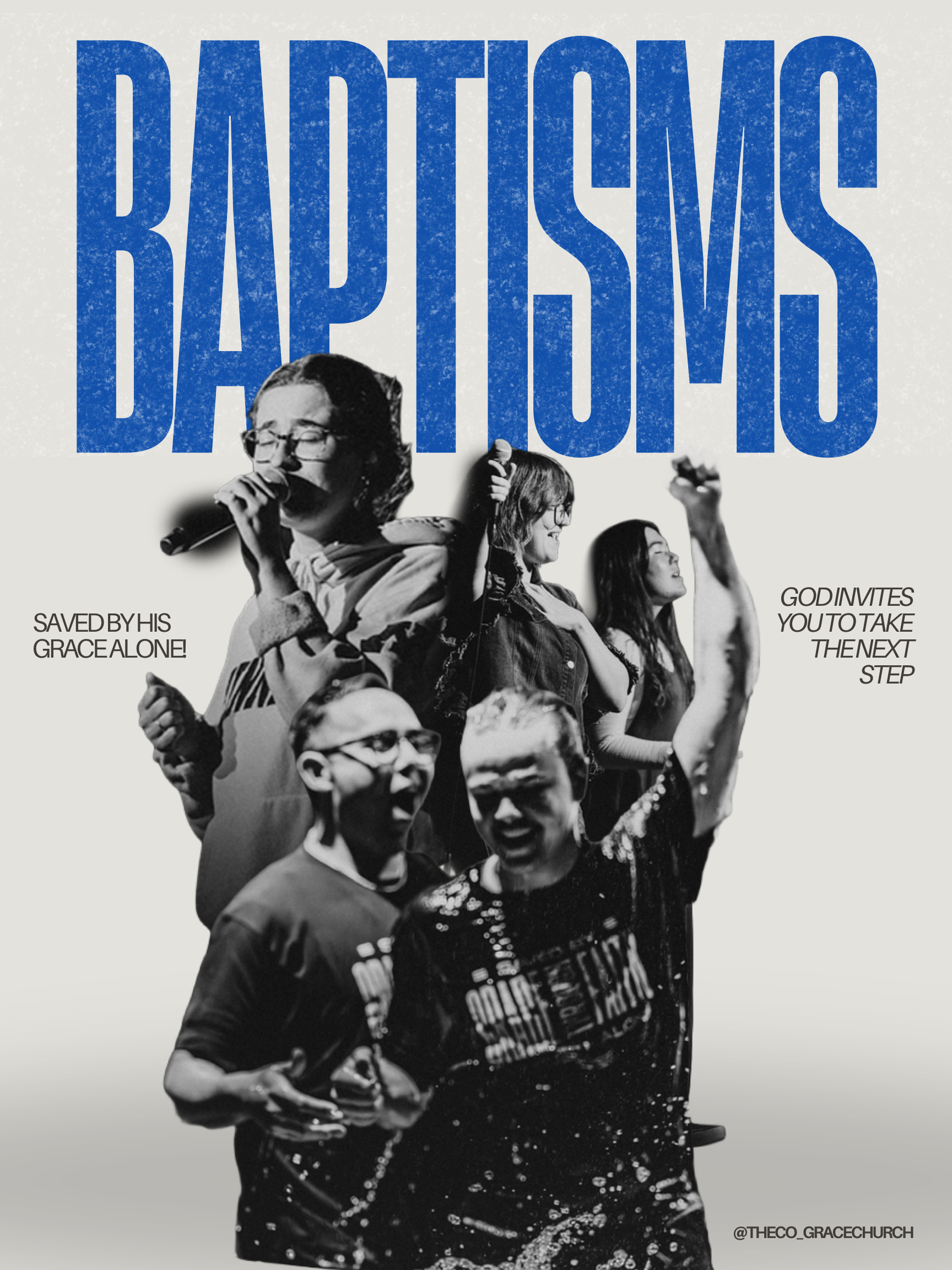 Younger and older women and men joyfully praising and worshiping God during a church service, with bold blue text saying "BAPTISMS" and additional text "SAVED BY HIS GRACE ALONE!" and "GOD INVITES YOU TO TAKE THE NEXT STEP."