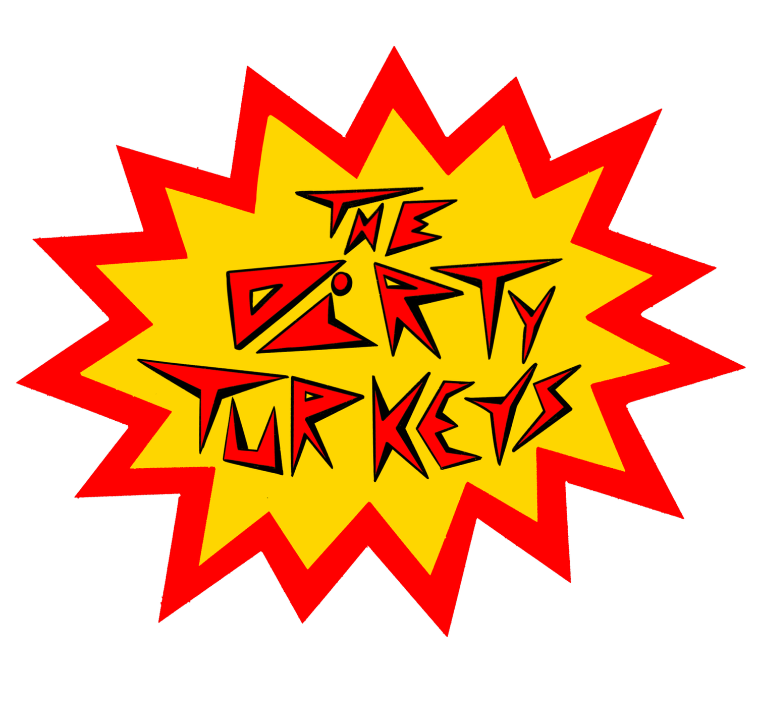 The Dirty Turkeys 