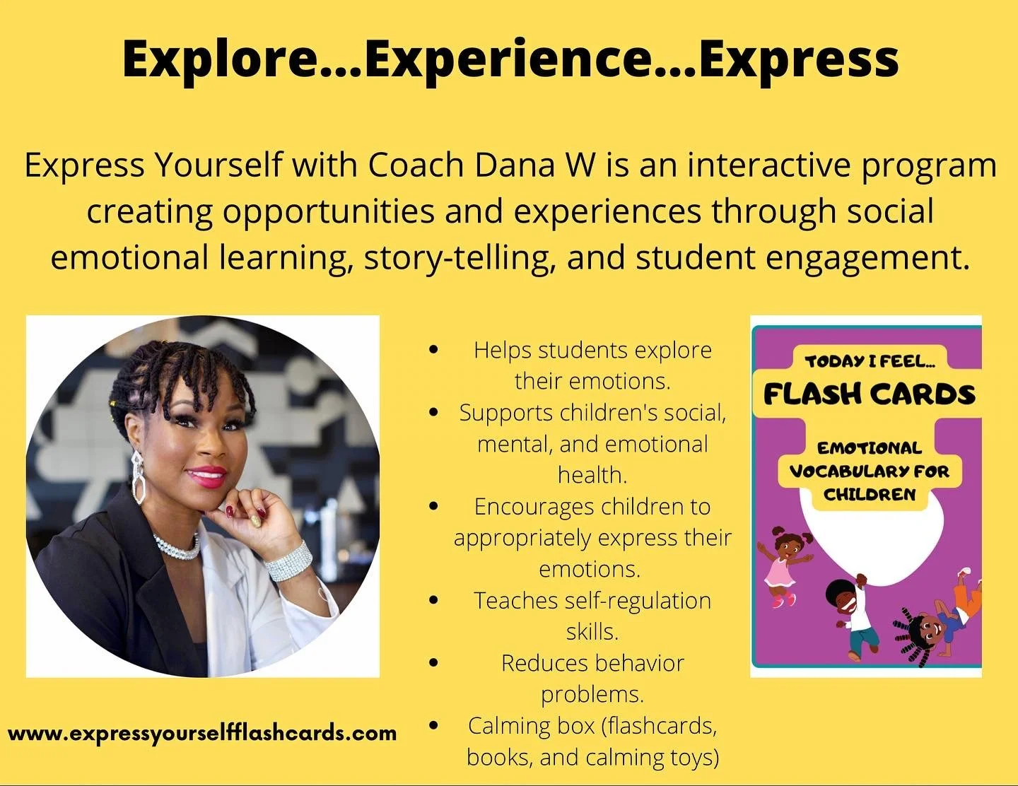 Flyer for 'Express Yourself with Coach Dana W', an interactive program that promotes social emotional learning for children. Features a portrait of Coach Dana W, a flyer with bullet points about the program's benefits, and a purple and yellow illustrated cover of a flash card titled 'Today I Feel... Flash Cards Emotional Vocabulary for Children.'