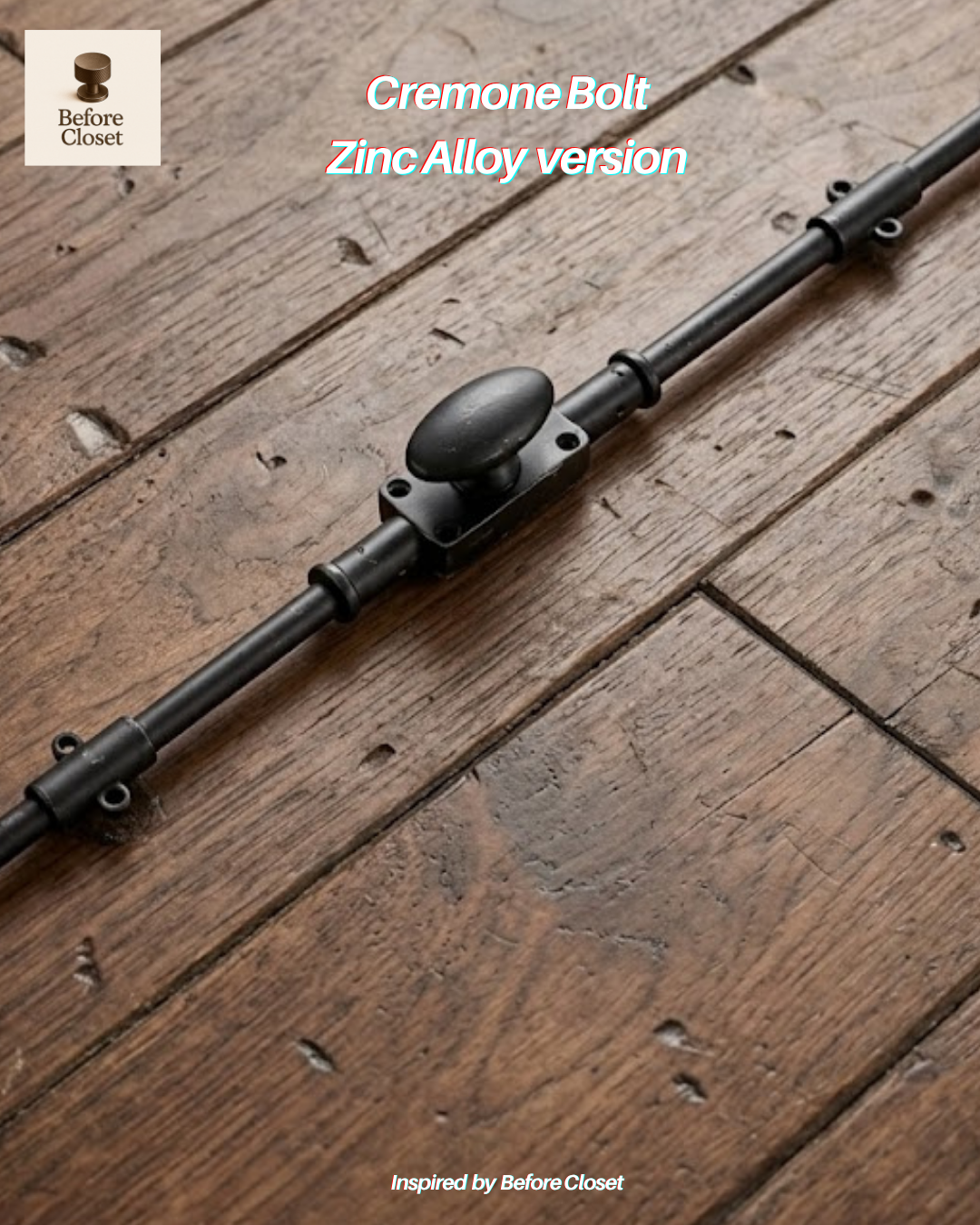 Cremone_bolt_before_closet_hardware (5).png