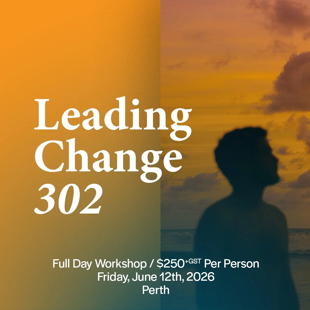 Leading Change 302 | 12th June 2026 | Perth, WA