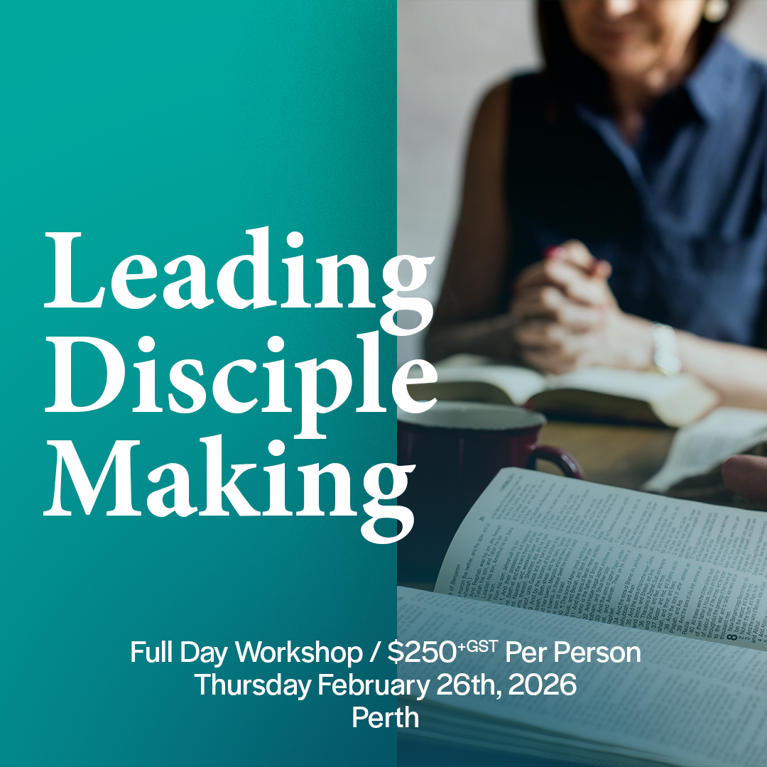 Leading Disciple Making - 26 February 2026 - Perth, WA