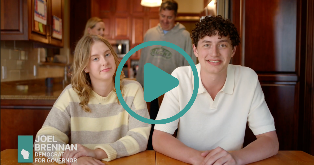 Joel Brennan Launches Statewide TV Ad Introducing Himself to Wisconsin Voters…With Some Help From His Kids