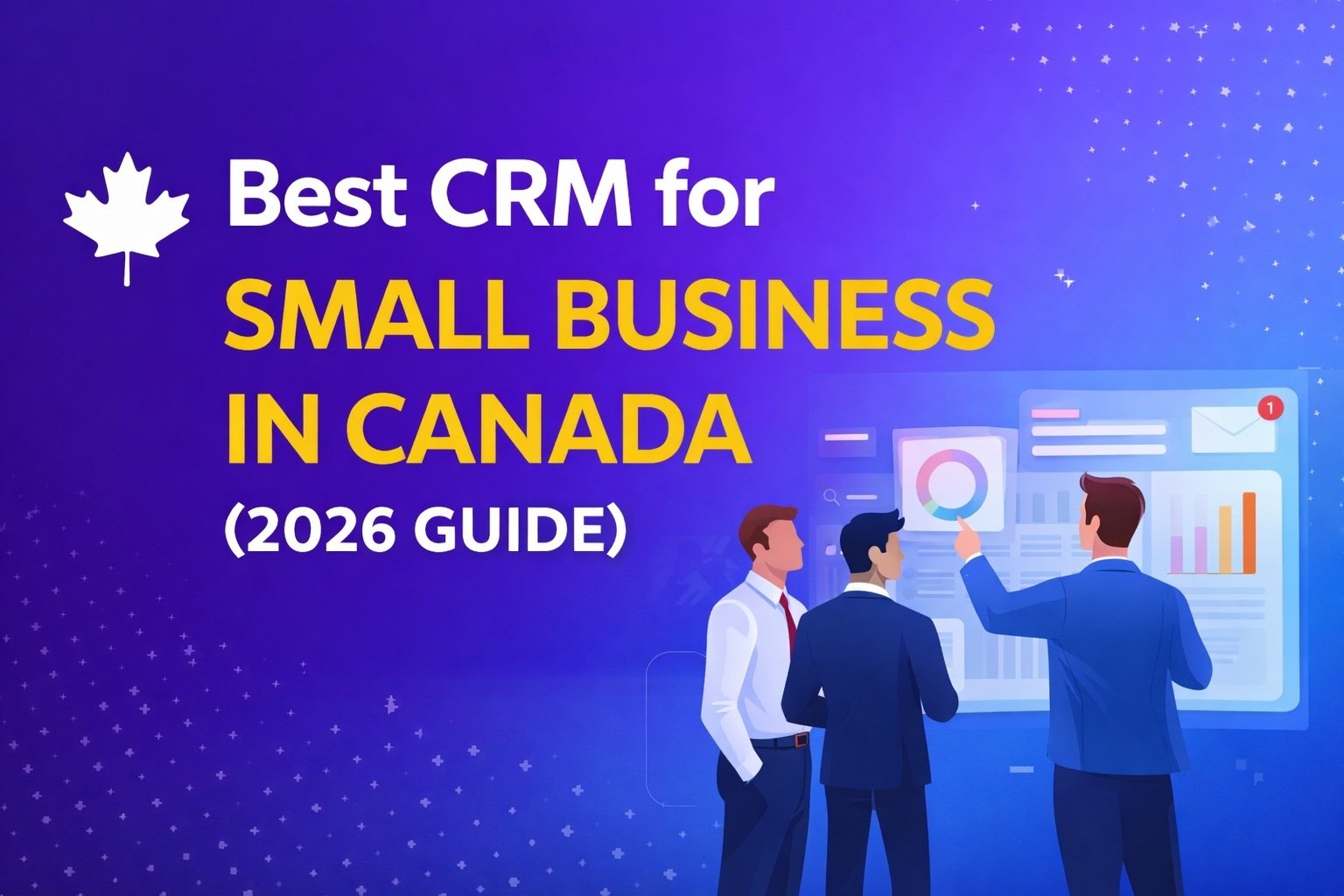 Best CRM for Small Business in Canada (2026 Guide)