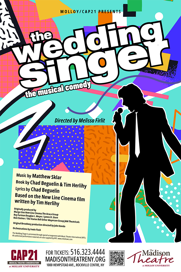 Poster for the musical comedy 'The Wedding Singer' directed by Melissa Firlit, featuring a silhouette of a man with a microphone, colorful geometric background, and information about the production.