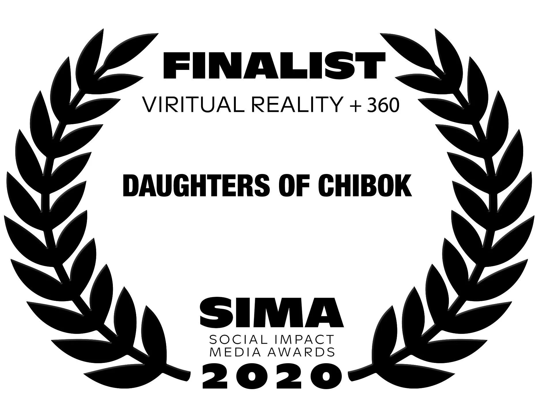 Black and white award badge with laurel wreath, reading 'Finalist Virtual Reality + 360 Daughters of Chibok SIMA Social Impact Media Awards 2020'.