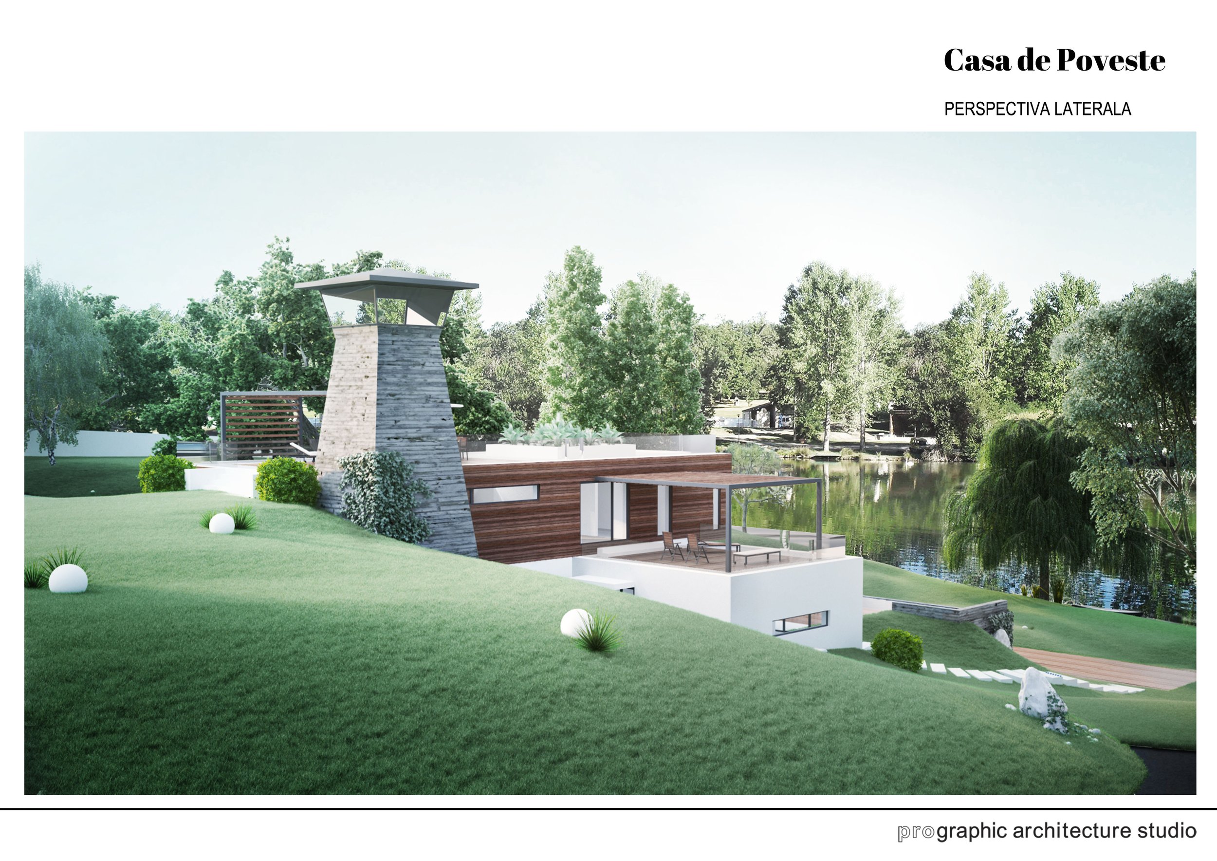 Rendering of a modern house by a lake with green landscape, trees, and outdoor seating area, labeled 'Casa de Poveste' with 'PERSPECTIVA LATERALA' and 'prographic architecture studio'.