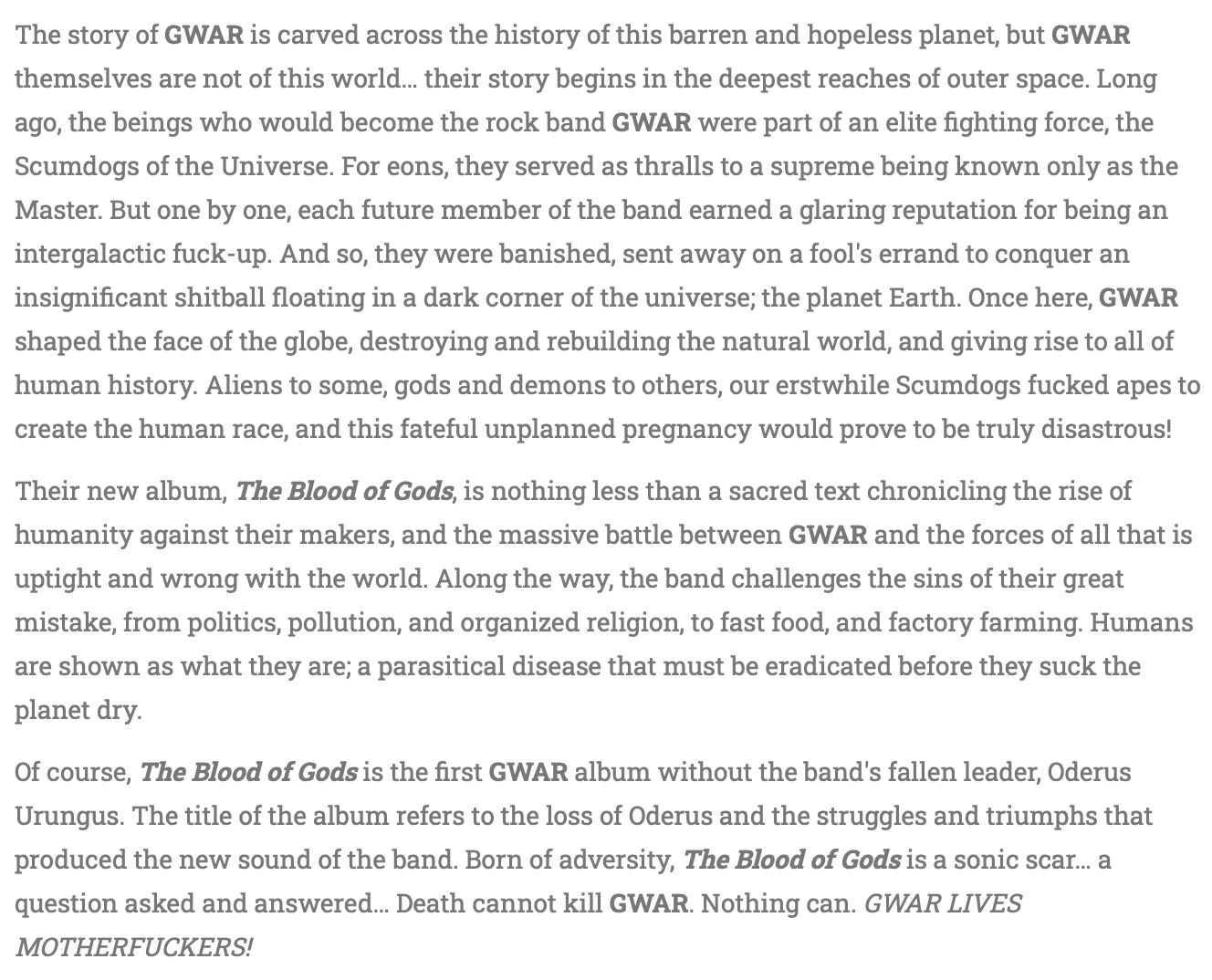 GWAR's artist bio, on the Metal Blade Records Website.