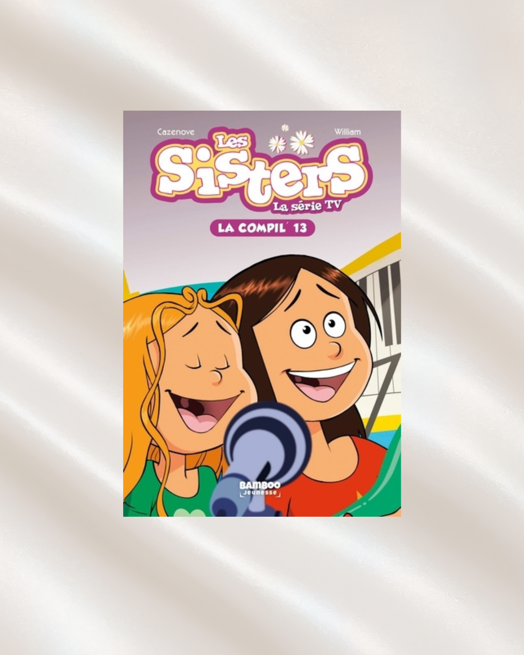 Les sisters - La série TV Tome 13 : Super Georgette
