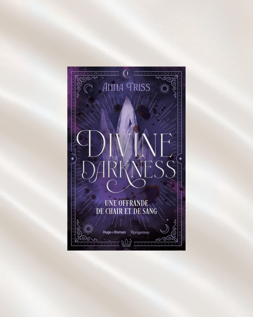 Divine Darkness Tome 1 : Une Offrande de chair et de sang