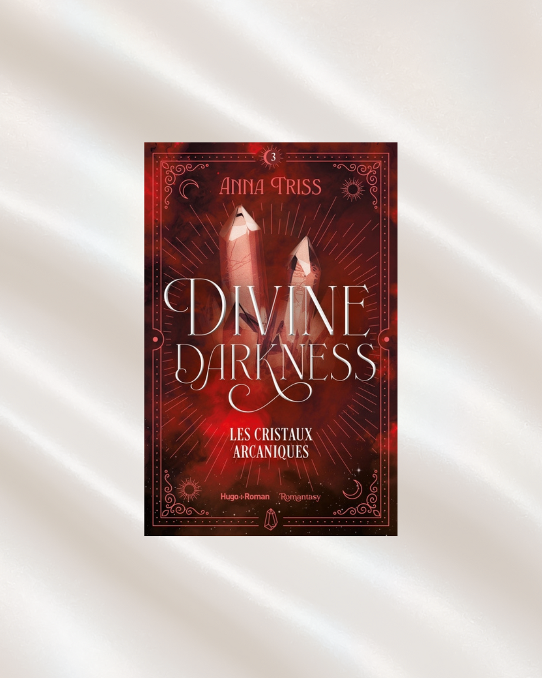 Divine Darkness Tome 3 : Les cristaux arcaniques