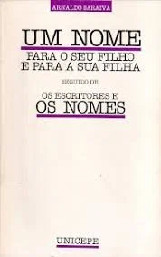 UM NOME PARA O SEU FILHO E PARA A SUA FILHA seguido de OS ESCRITORES E OS NOMES