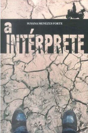 Apresentação do livro "A Intérprete", de Susana Menezes Forte
