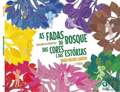 Lançamento do livro "As Fadas do Bosque Das Cores e Das Estórias ", de Dolores Garrido, com apresentação de Idalina Ferreira