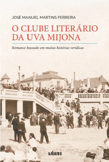 2026-05-20, quarta-feira, 18H00: Apresentação, por Carlos Fiolhais, de A VIDA IMAGINADA e de O CLUBE IMAGINÁRIO DA UVA MIJONA, de José Manuel Martins Ferreira