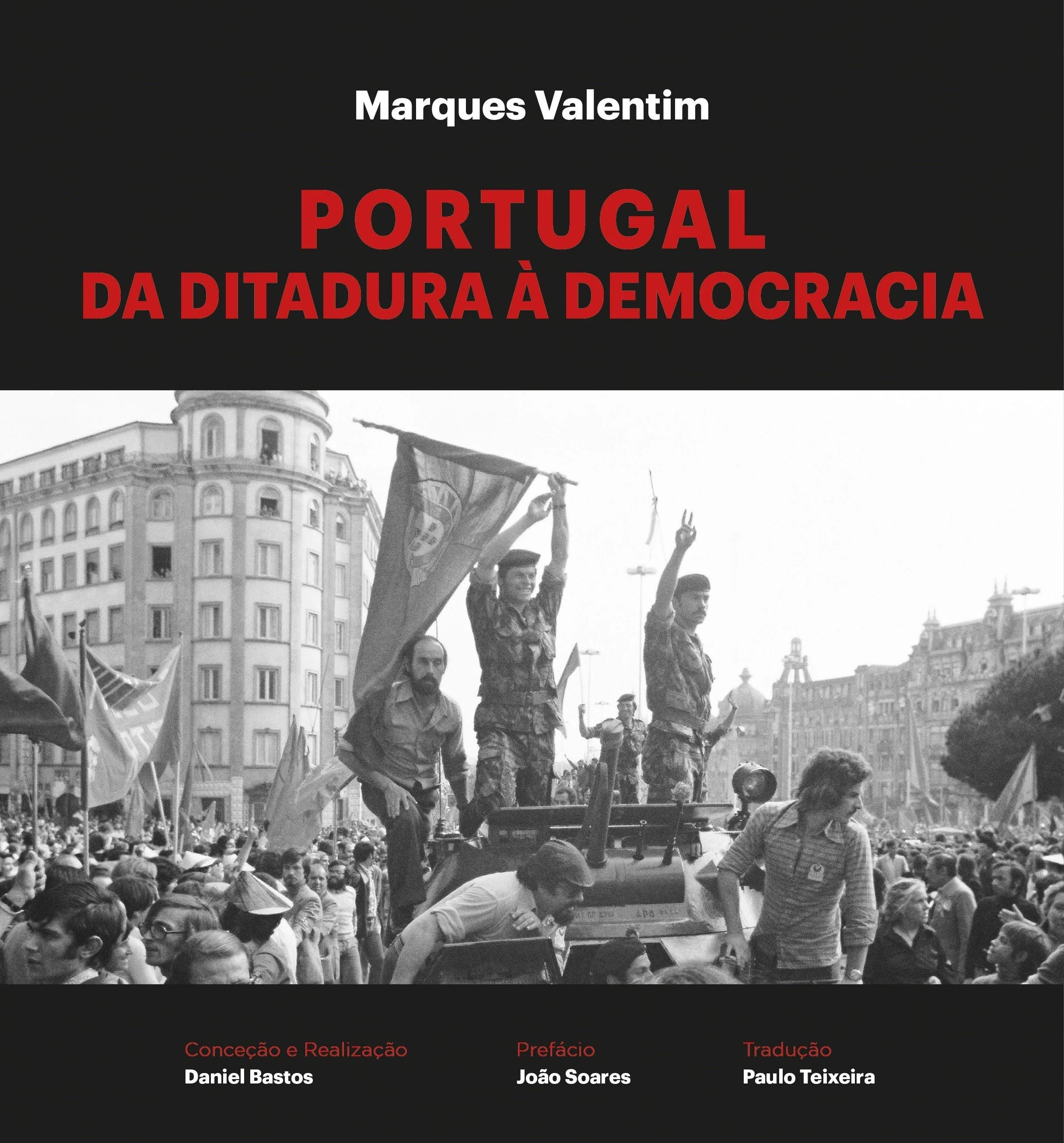 Apresentação, por Carlos Magno, do livro "Portugal: da Ditadura à Democracia", de Marques Valentim