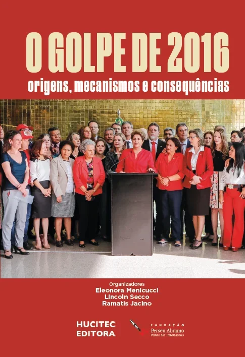 Lançamento do livro "O Golpe de 2016 - origens, mecanismos e consequências”