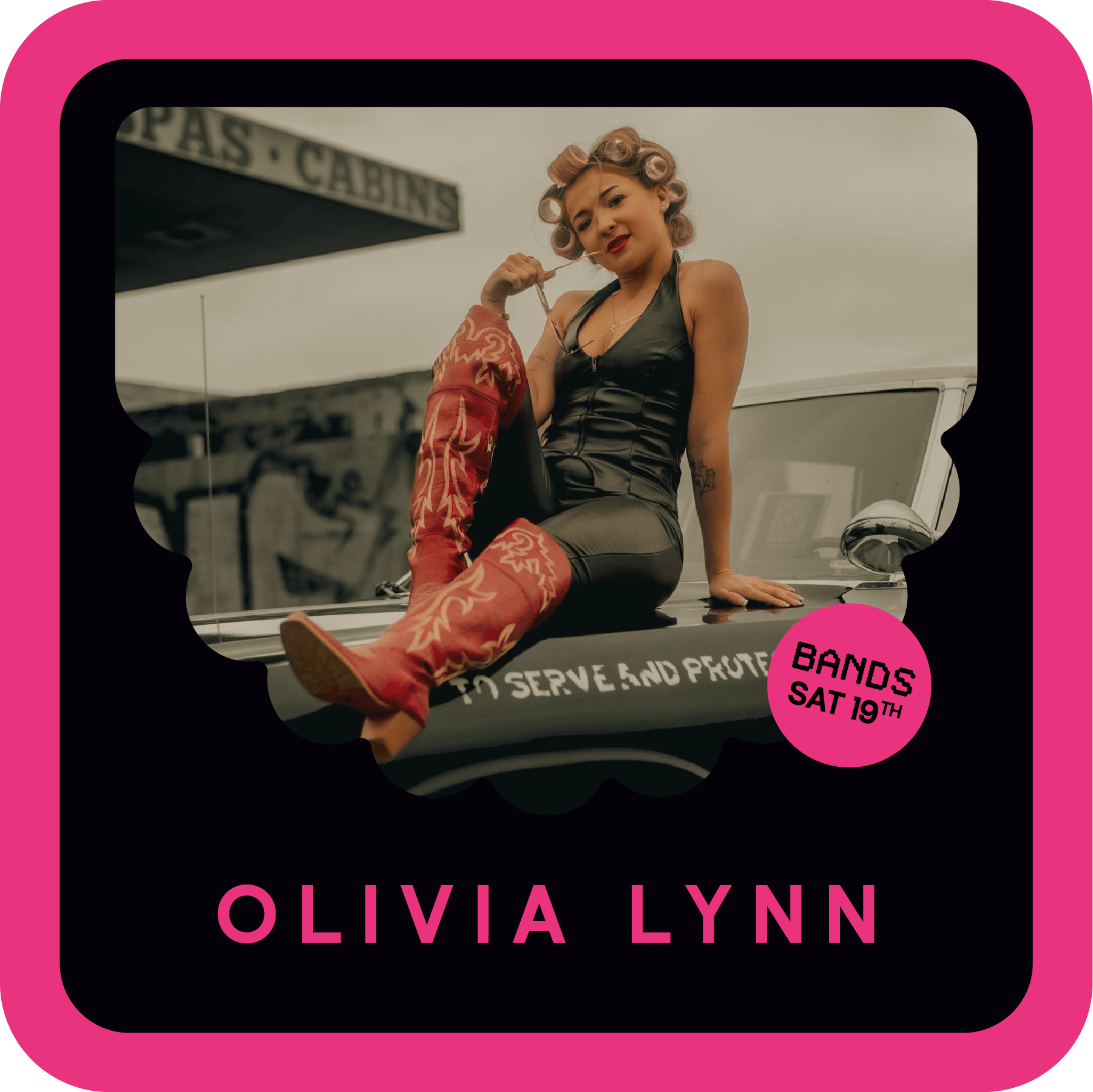 A woman dressed in a black leather outfit sitting on the hood of a vehicle, with a background of a cloudy sky and a sign that reads 'PAS CABINS.' The image is part of promotional material for Olivia Lynn's band album 'BANDS SAT 19TH'.