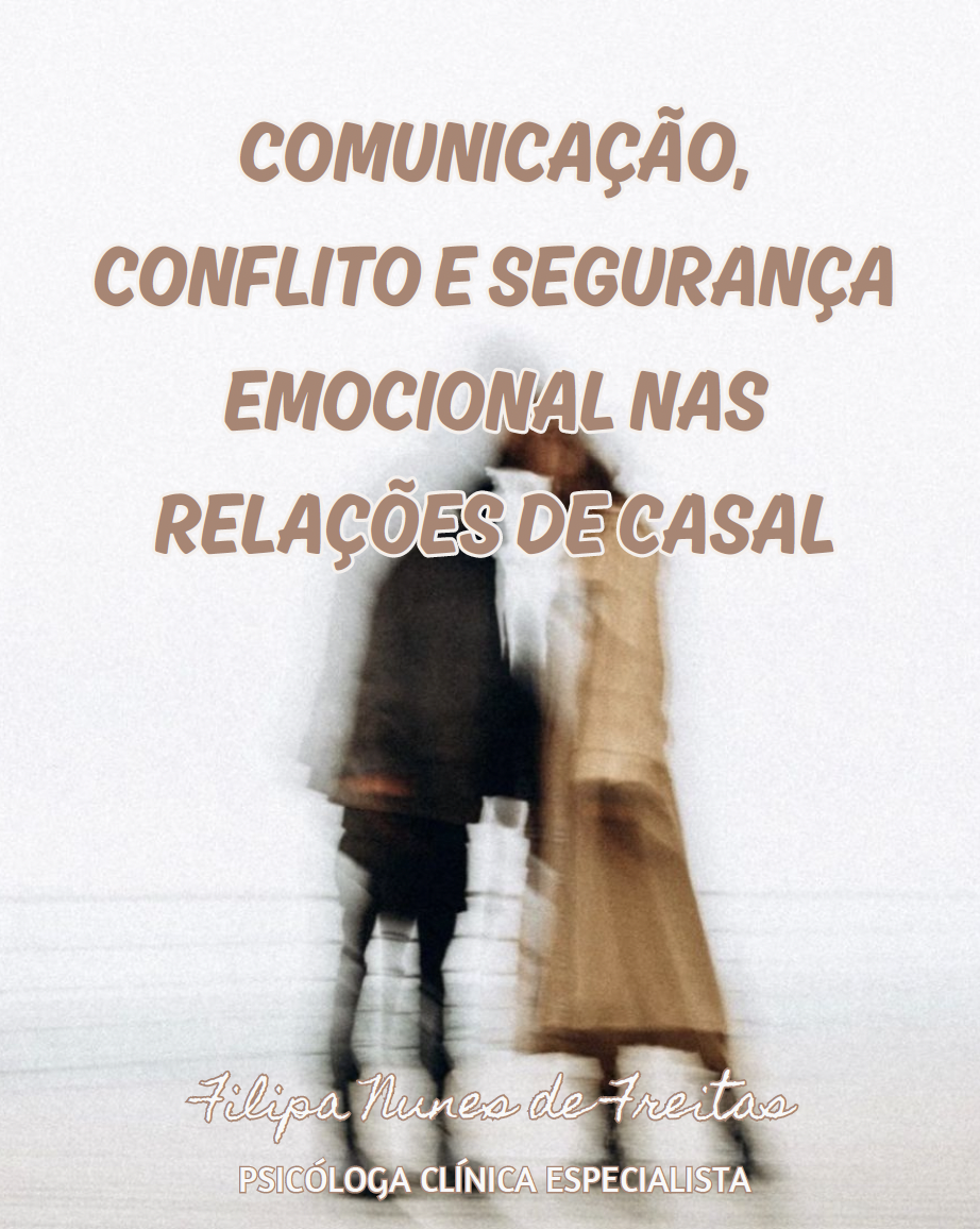 Ebook "Comunicação, Conflito e Segurança Emocional nas Relações de Casal"