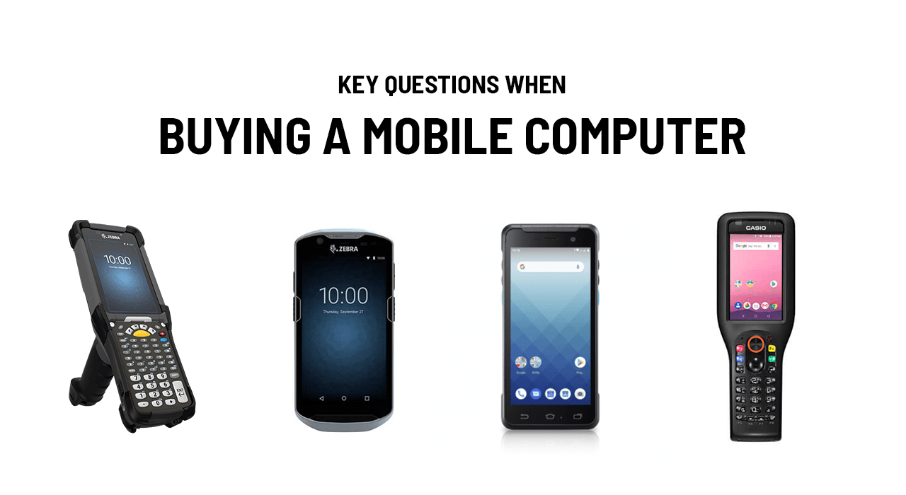 Key Questions When Buying a Mobile Computer