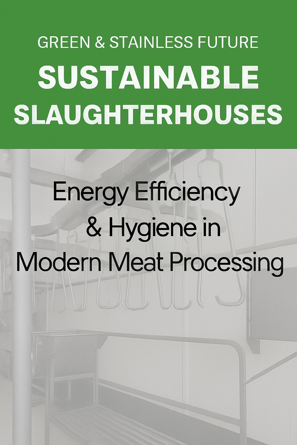 Sustainable Slaughterhouses