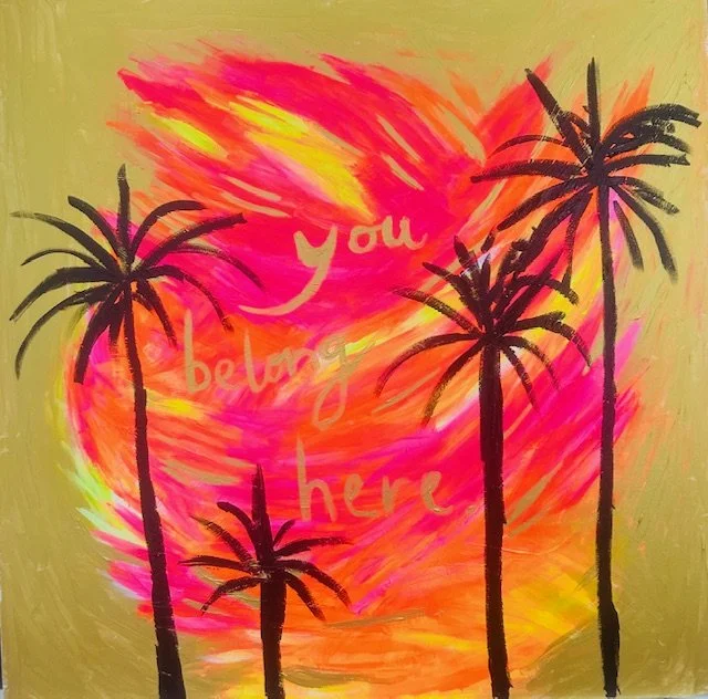 'You Belong Here', 80 x 60 cm