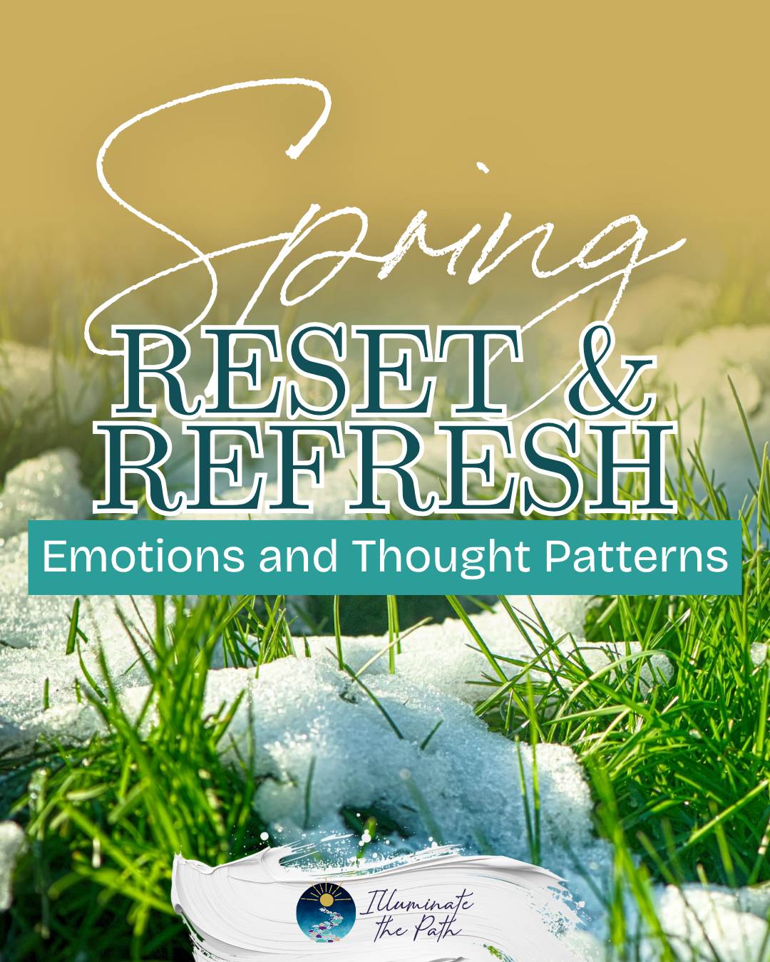 Spring Reset and Refresh:  Emotions and Thought Patterns