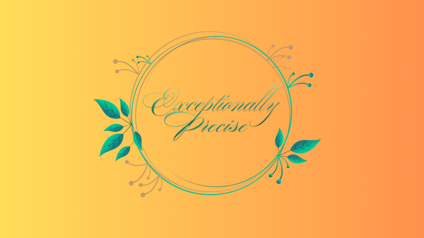 Exceptionally Precise brand logo with elegant script and teal leaf accents on a warm gradient background, representing professional administrative management.