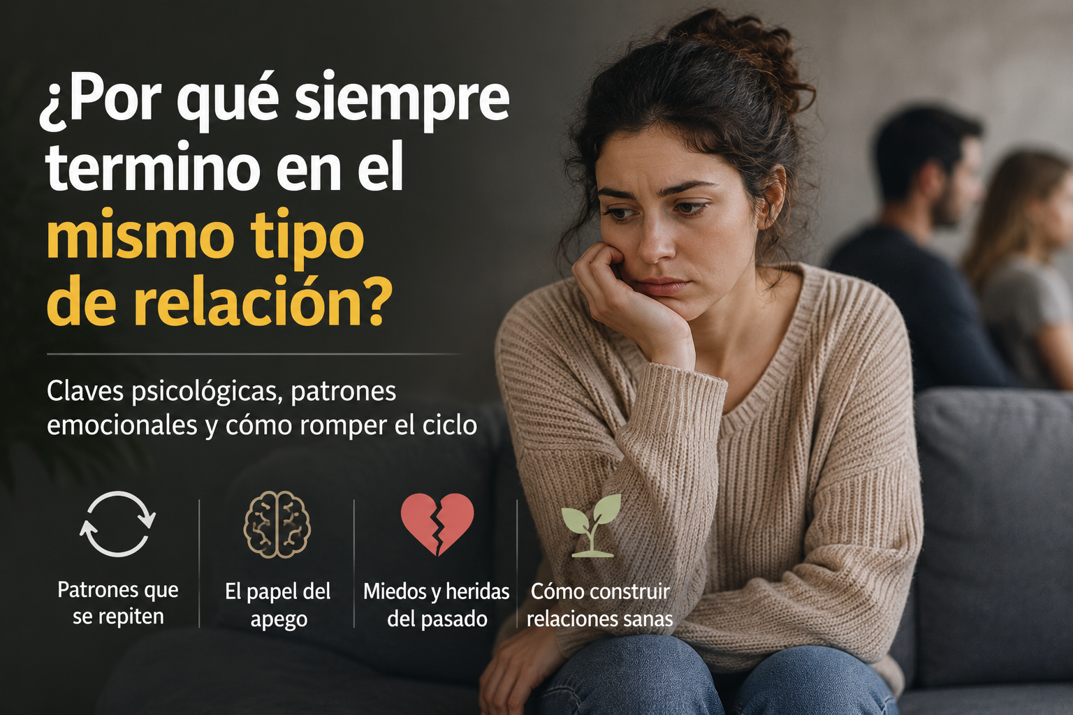 ¿Por qué siempre termino en el mismo tipo de relación?