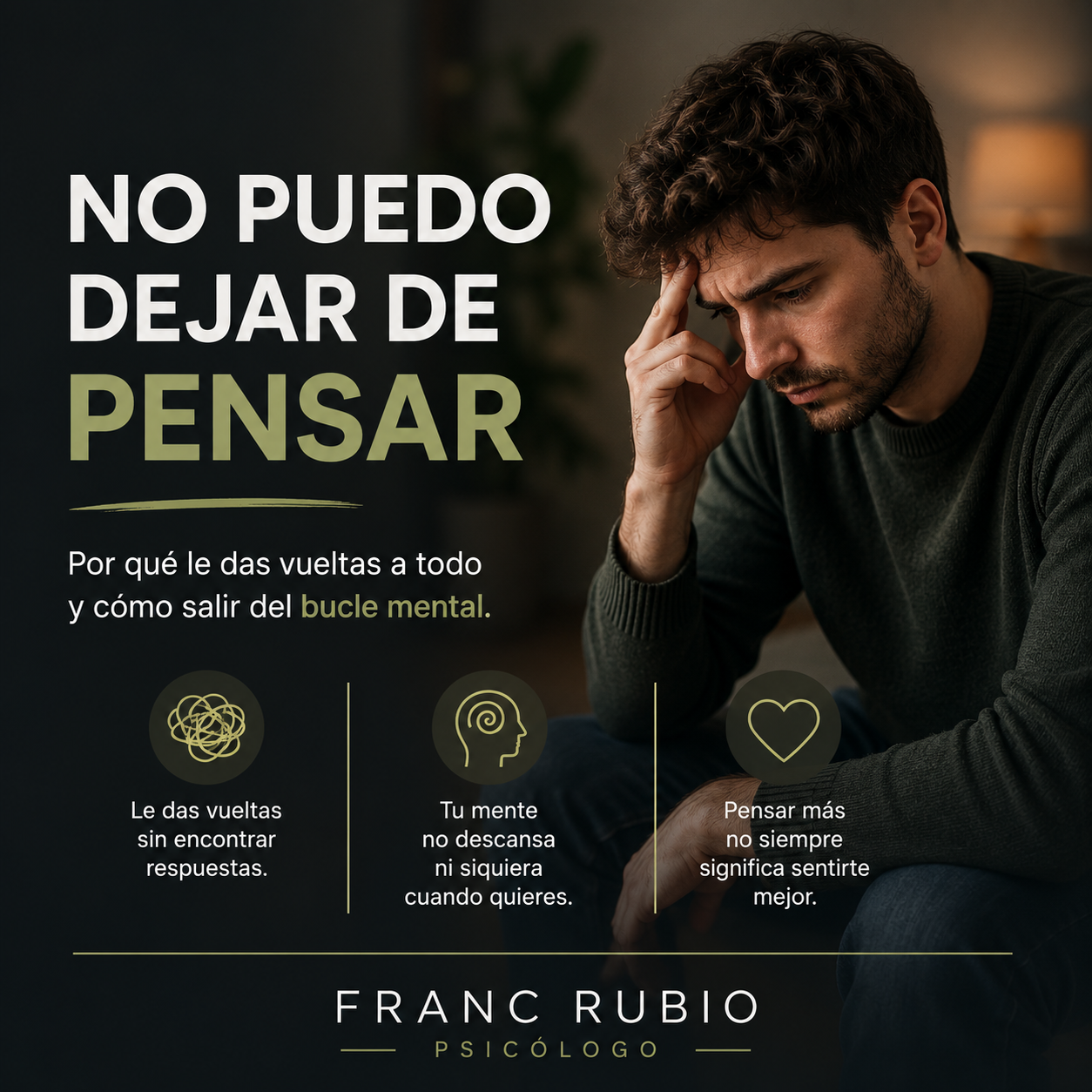 No puedo dejar de pensar: por qué le doy vueltas a todo y cómo salir del bucle mental