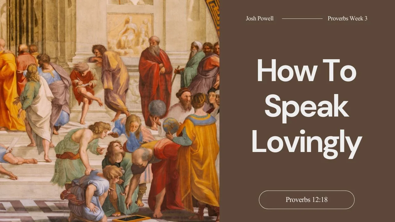 Do Your Words Hurt or Heal? | Proverbs Week 3