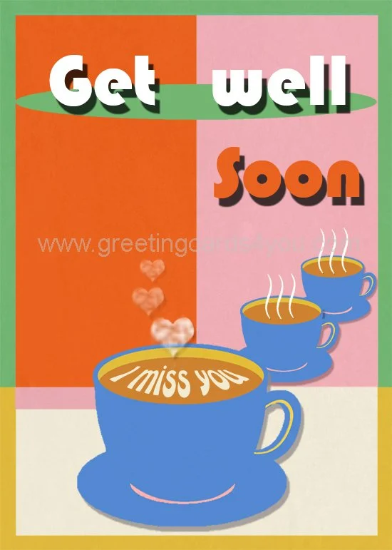5720190045 - Get Well Soon I Miss You