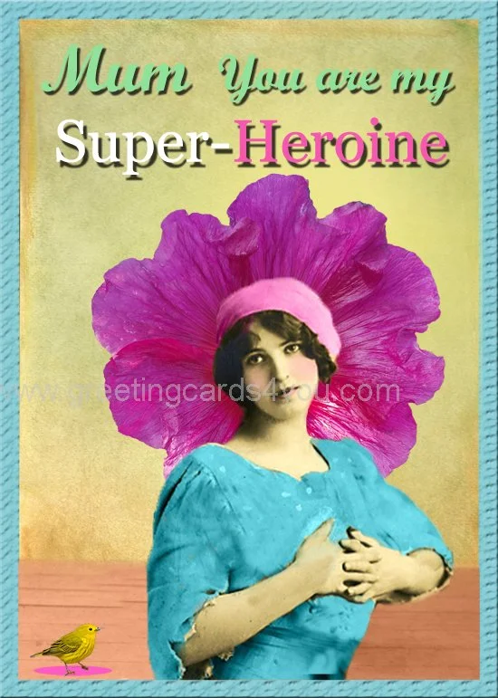 5720210012 - Mum you are my Super-Heroine