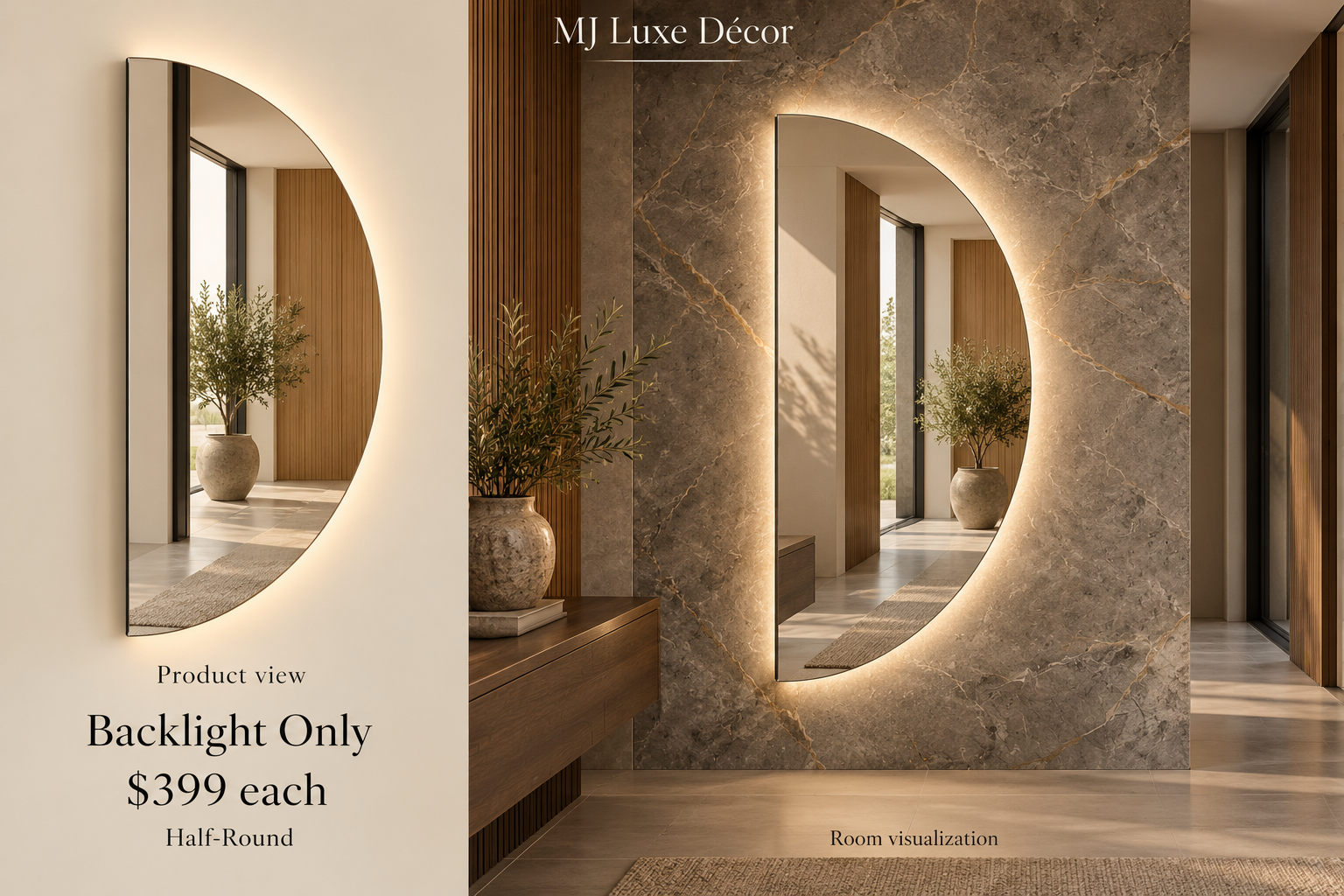 MJ Luxe Décor half-round mirror with backlight only — $399 each; product view beside a complete-wall room visualization.