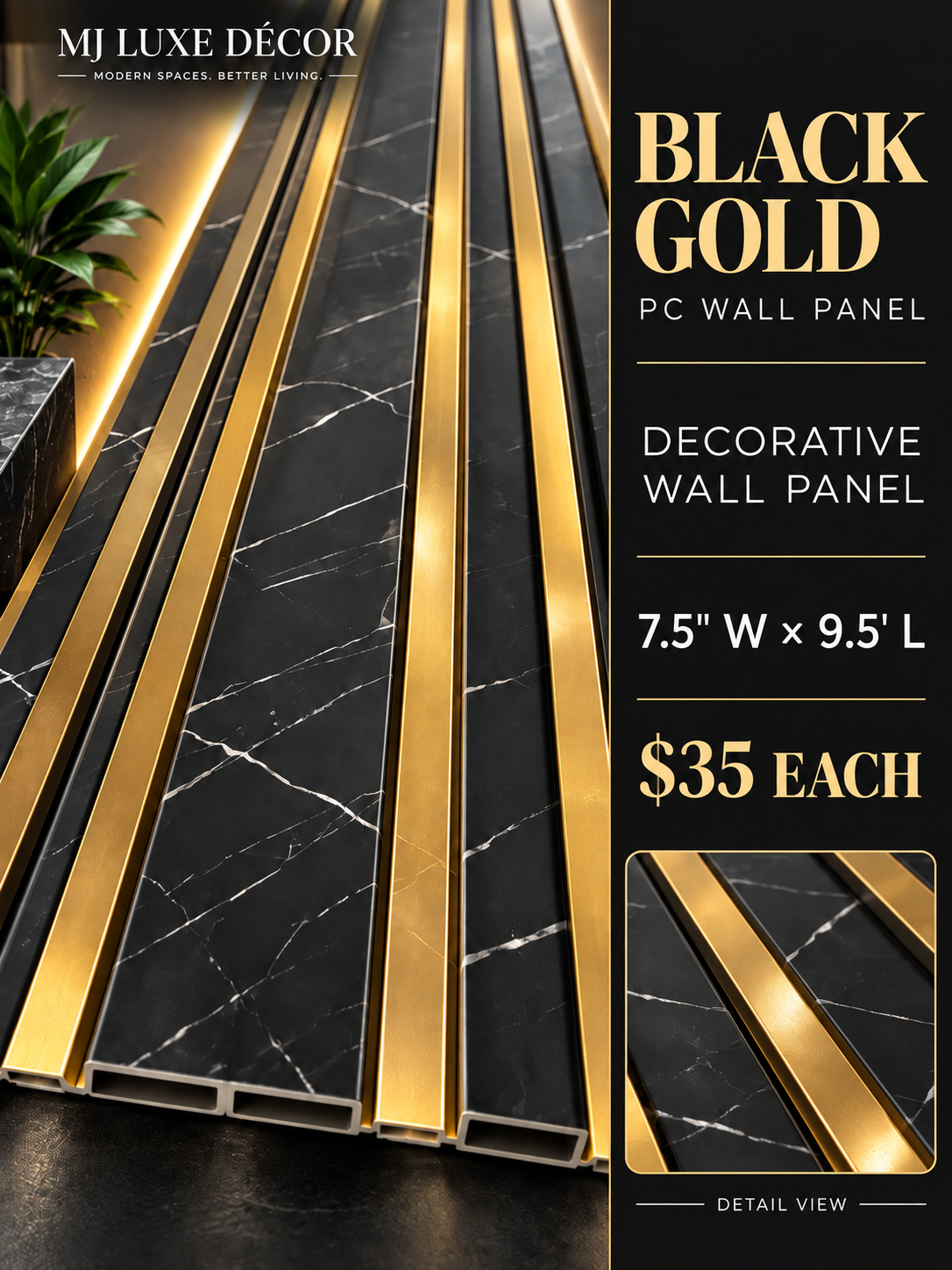 MJ Luxe Décor – Black Gold PC Wall Panel — 7.5 inches wide × 9.5 feet long — $35 each
