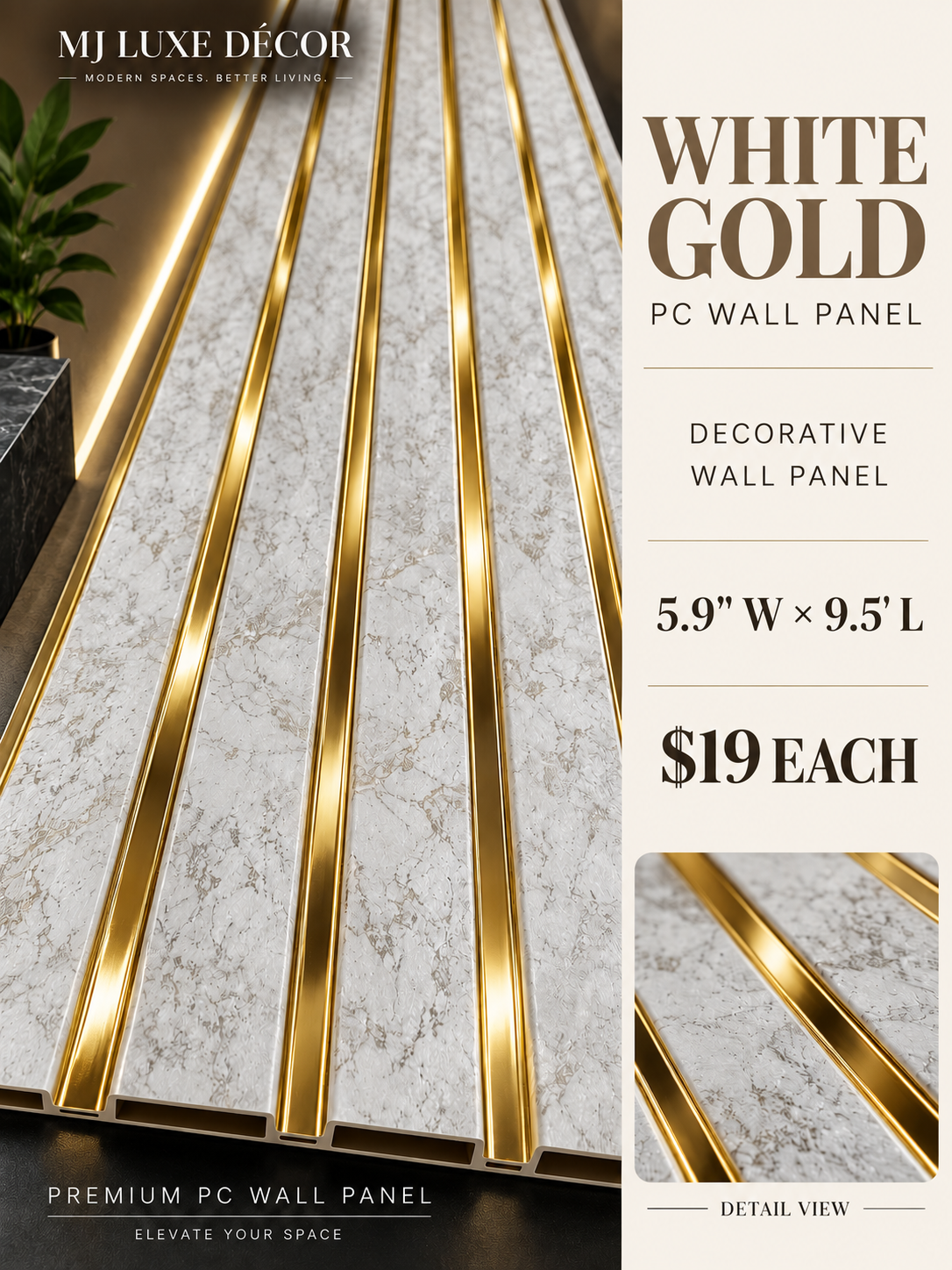 MJ Luxe Décor – White Gold PC Wall Panel — 5.9 inches wide × 9.5 feet long — $19 each