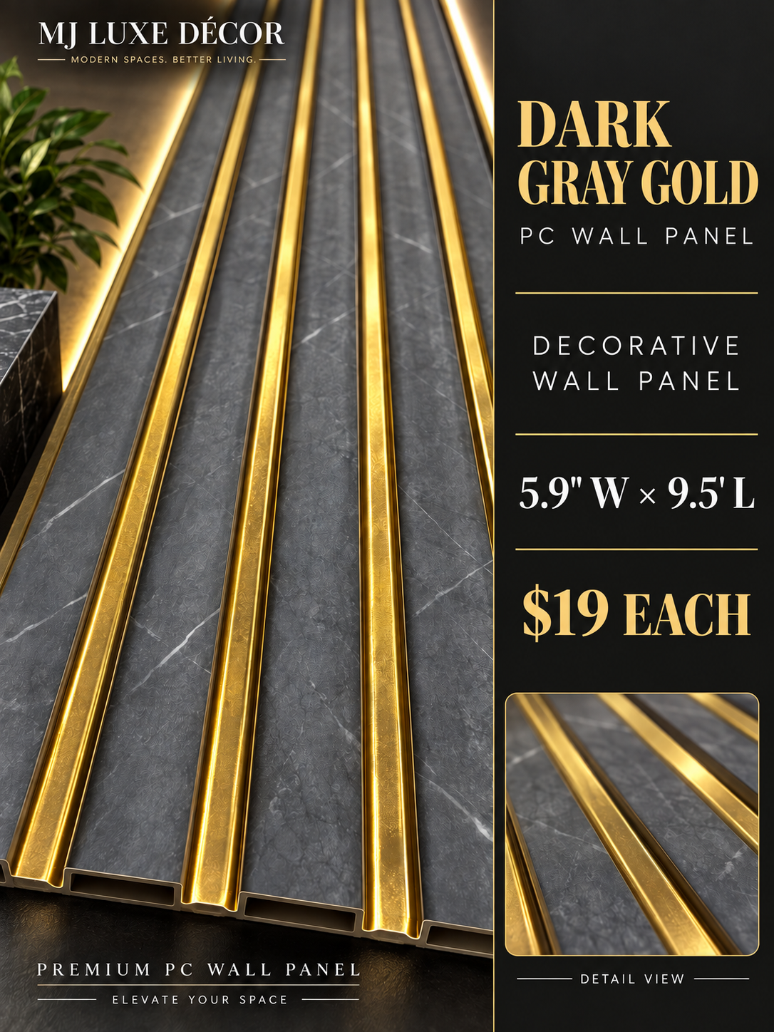 MJ Luxe Décor – Dark Gray Gold PC Wall Panel — 5.9 inches wide × 9.5 feet long — $19 each