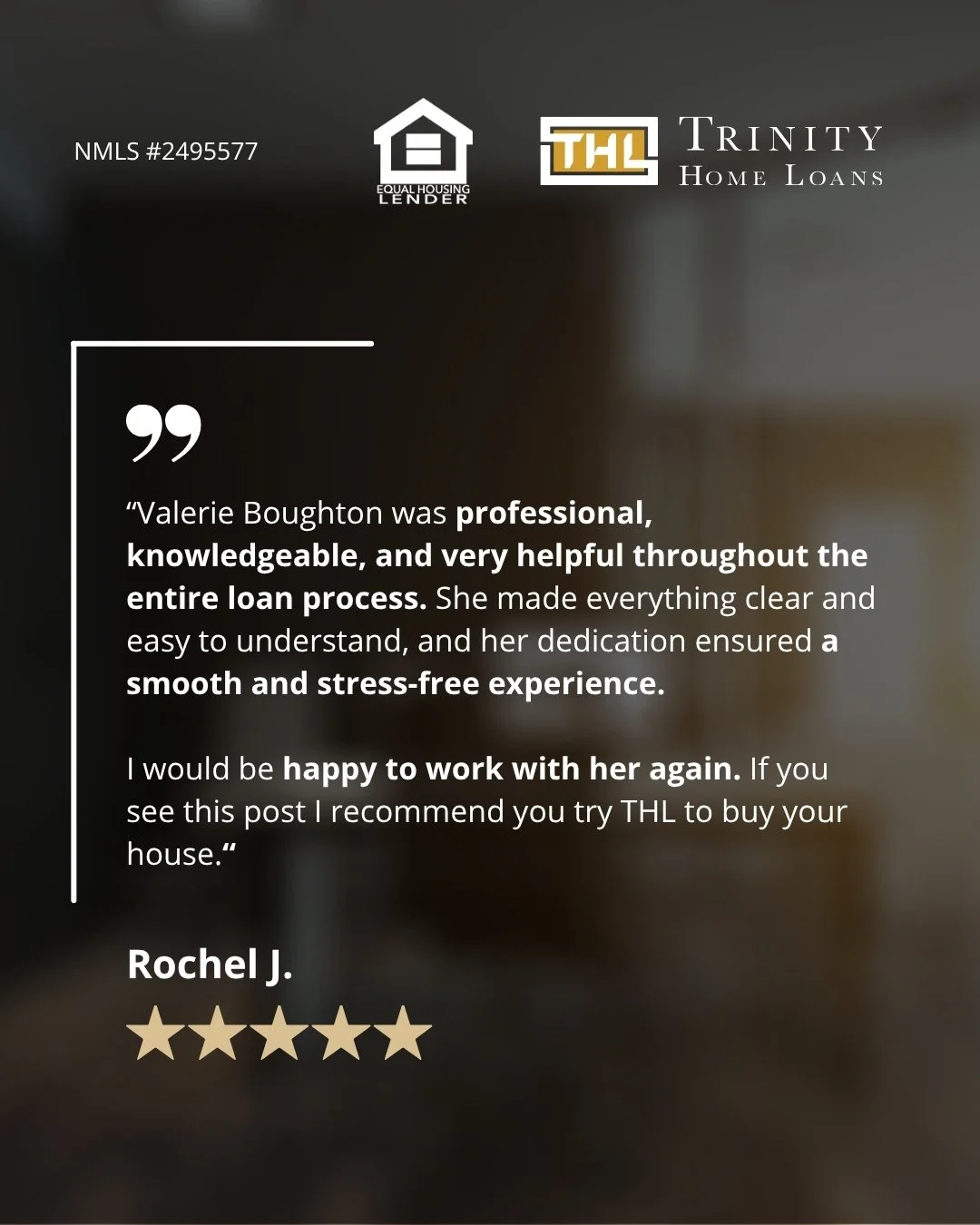 Customer review with 5-star rating for Valerie Boughton and THL Trinity Home Loans, featuring logos for Equal Housing Lender and THL.
