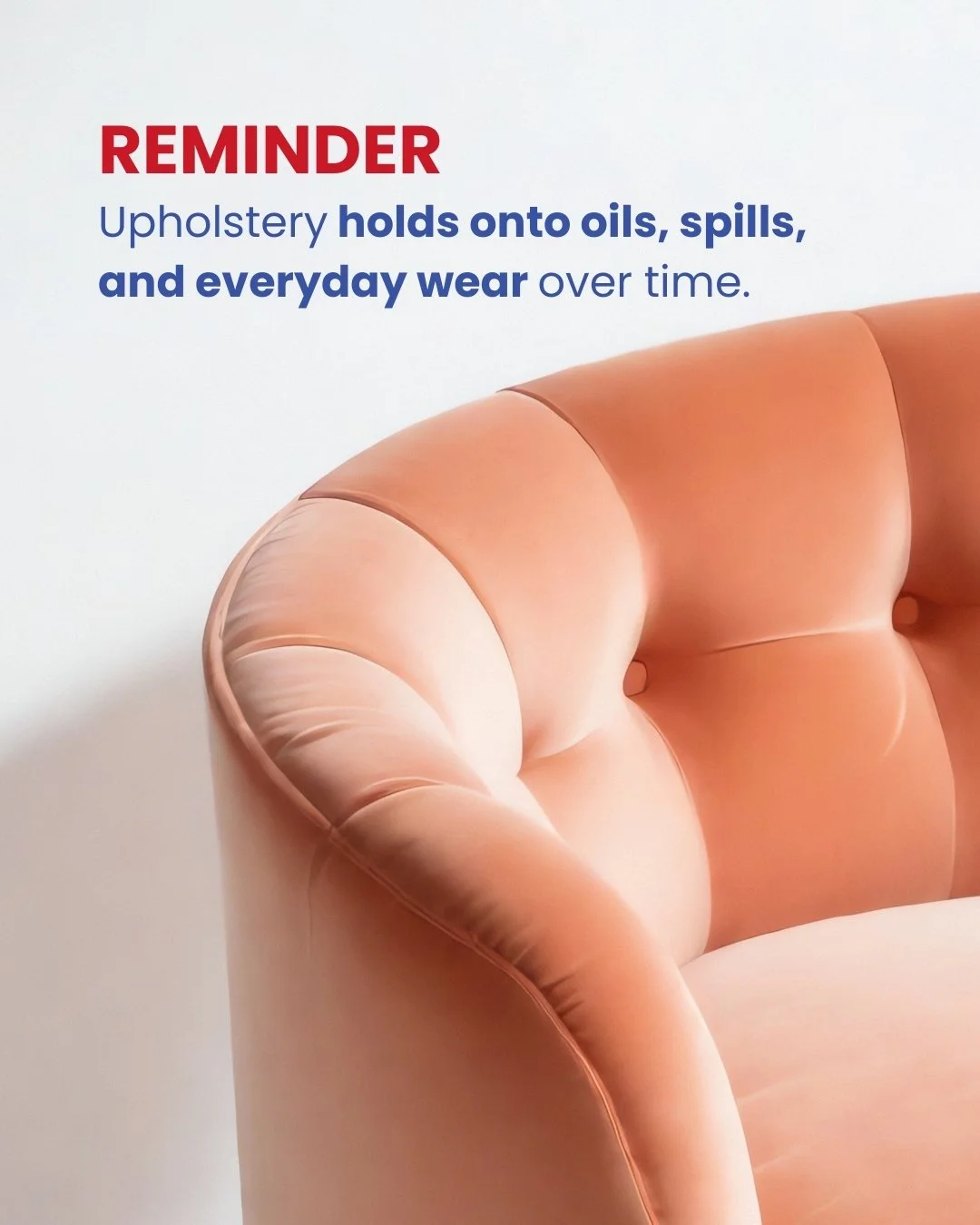 A peach-colored upholstered armchair with a reminder message about upholstery holding oils, spills, and everyday wear over time.