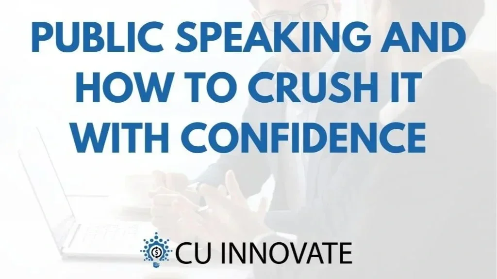 Text on a presentation slide that reads 'Public Speaking and How to Crush It with Confidence' with the logo 'CU Innovate' at the bottom.