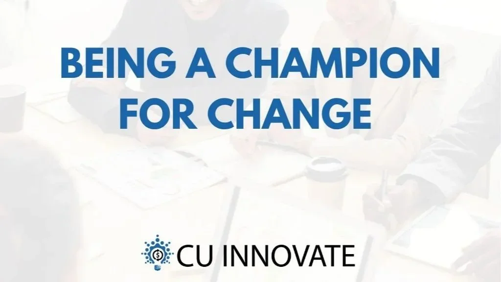 Text reads: "Being a Champion for Change" with the logo and name "CU INNOVATE" at the bottom, over a background of people working at a table.