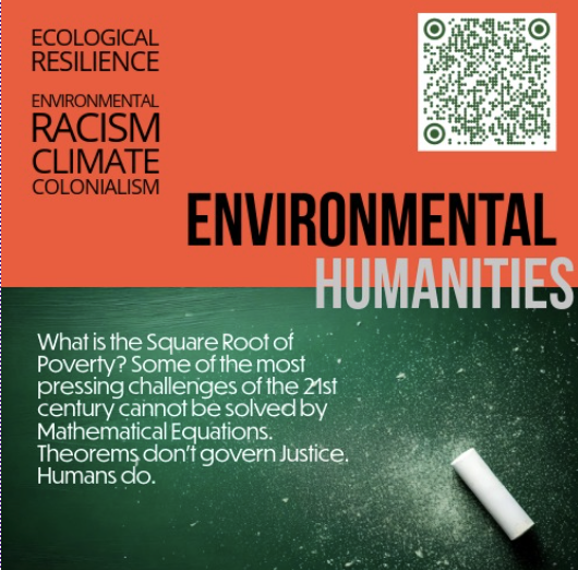 Poster for UMass Amherst Environmental Humanities including a QR code, main topics covered in the program, and guiding questions